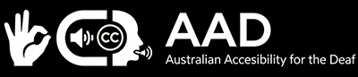 Australian Acessibilty for the Deaf (AD)